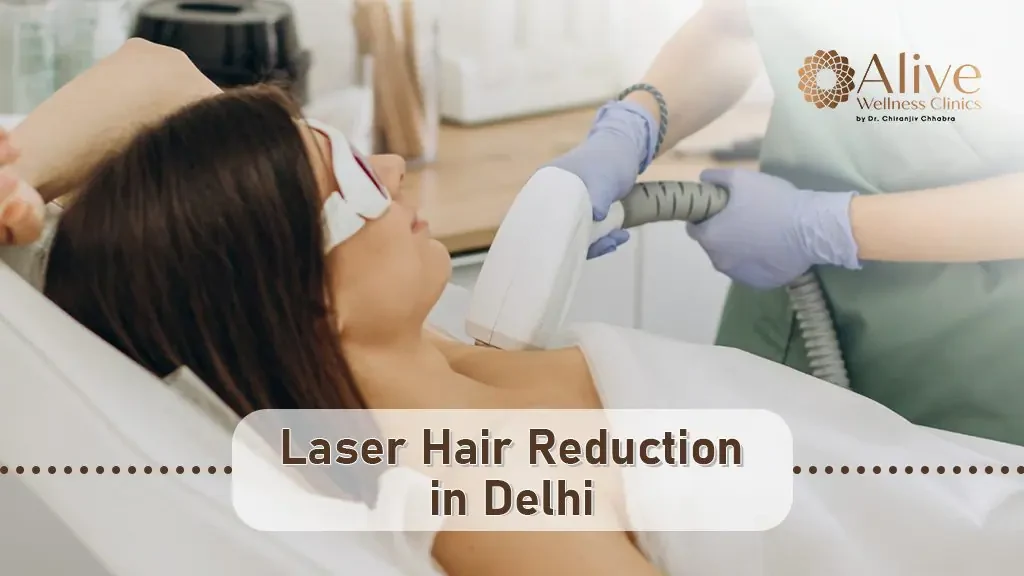Laser Hair Removal vs Hair Reduction in Delhi— What’s the Difference?