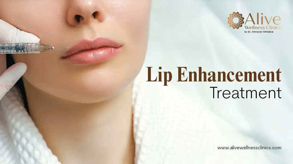 Lip Enhancement Treatment in Delhi