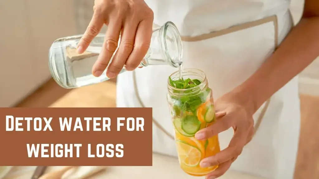 Detox Water for Weight Loss and Belly Fat Reduction