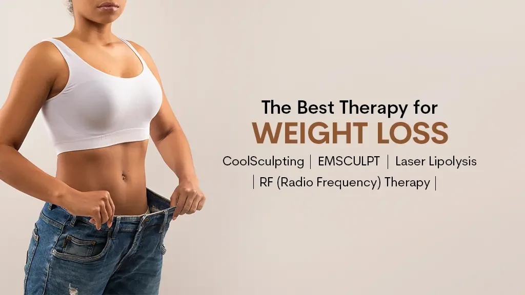 Which Is The Best Therapy for Weight Loss