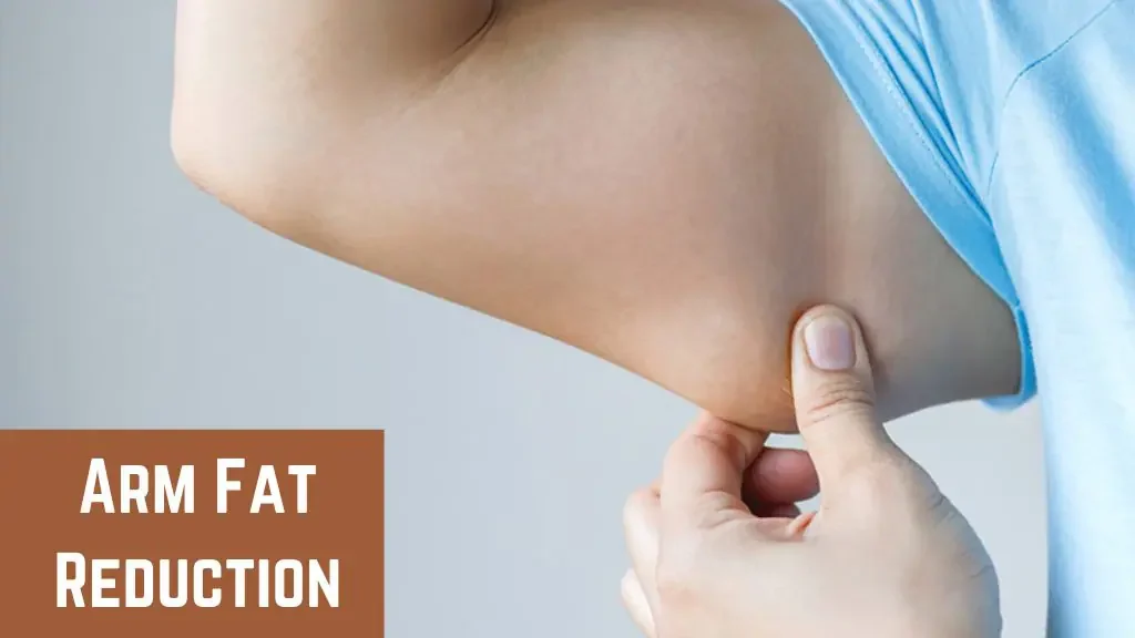 Arm Fat Reduction