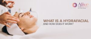 Read more about the article What Is a HydraFacial and How Does It Work?
