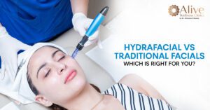 Read more about the article HydraFacial vs. Traditional Facials: Which Is Right for You?