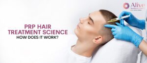 Read more about the article PRP Hair Treatment Science: How Does It Work?