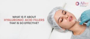 Read more about the article What is it about hyaluronic acid fillers that is so effective?