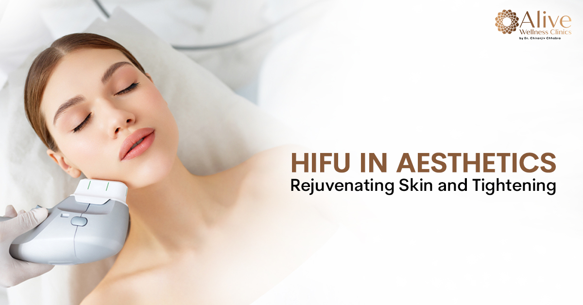 You are currently viewing HIFU in Aesthetics: Rejuvenating Skin and Tightening