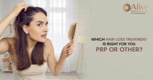 Read more about the article Which Hair Loss Treatment Is Right for You: PRP or Other?