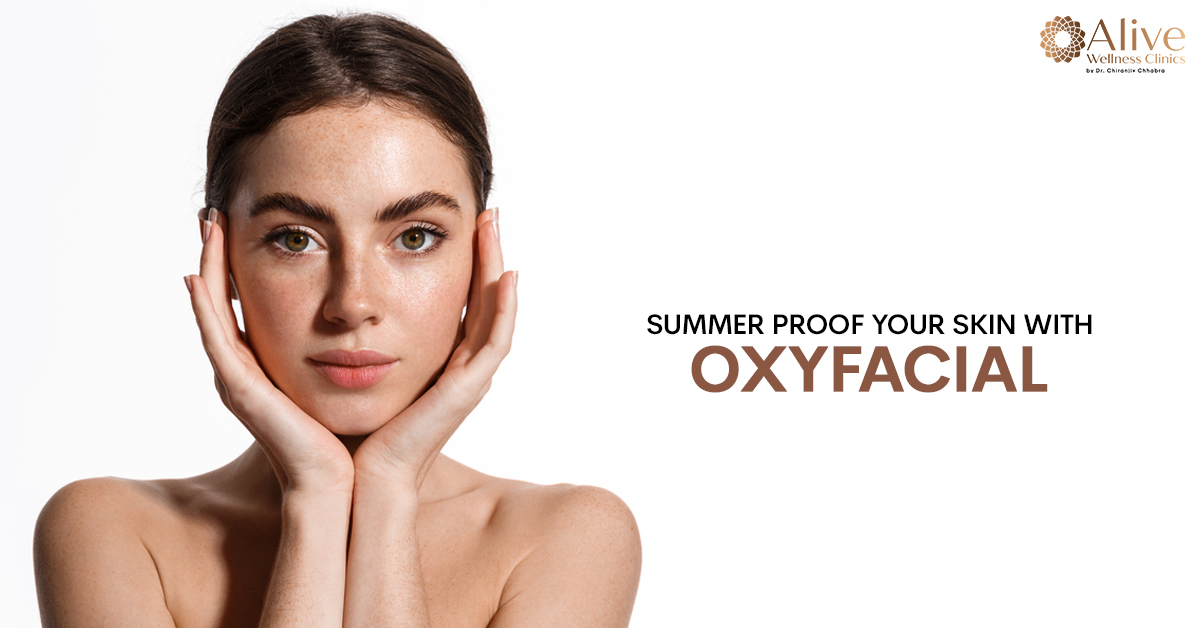Read more about the article Summer Proof Your Skin With Oxyfacial