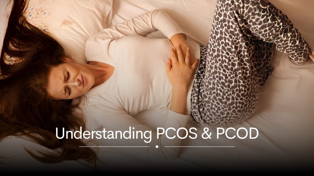 Understanding PCOS/PCOD