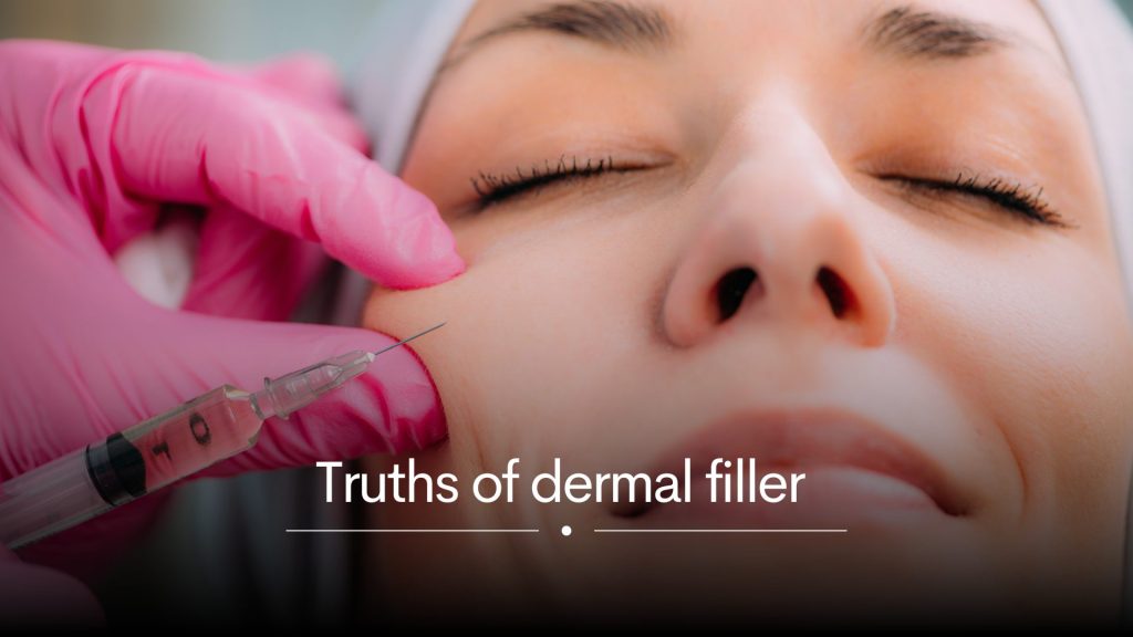 Learn the truths of derma fillers