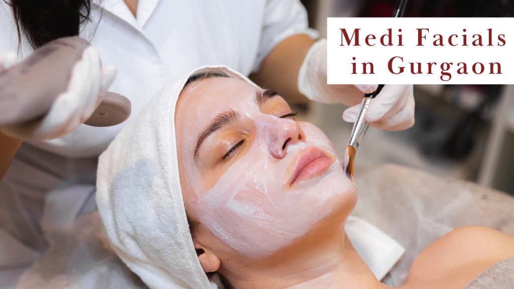 Medi Facials in Gurgaon