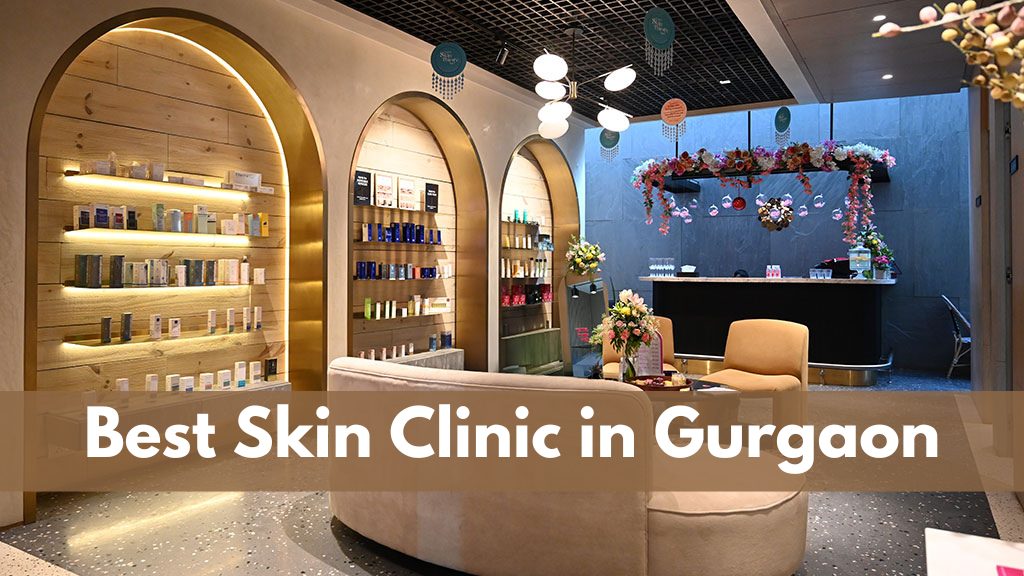 Best Skin Clinic in Gurgaon