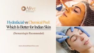 Hydrafacial vs Chemical Peel Which Is Better for Indian Skin in 2026