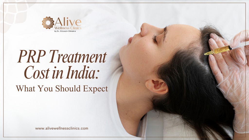 PRP Treatment Cost in Delhi India: What You Should Expect